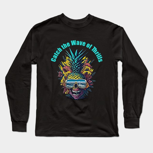 Summer color in Pineapple skull face, Catch the Wave of Thrills Long Sleeve T-Shirt by Collagedream